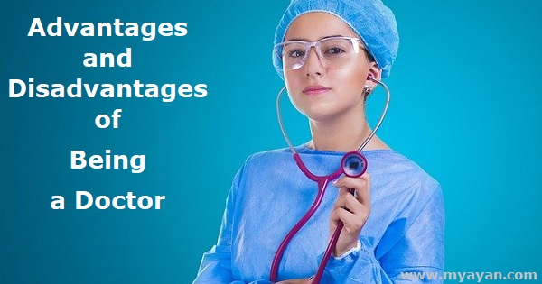 Advantages and Disadvantages of Being a Doctor
