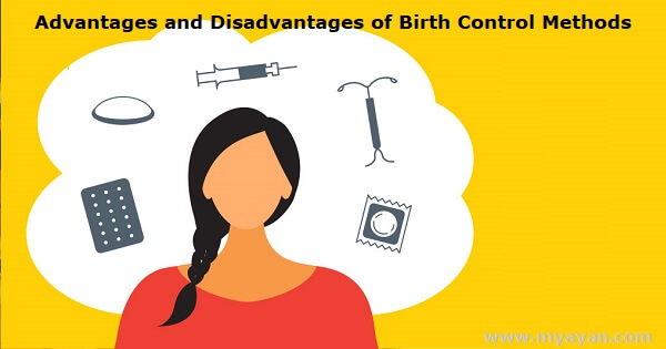 Advantages and Disadvantages of Birth Control Methods