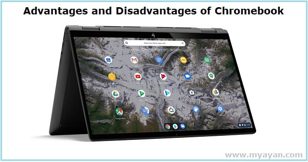 Advantages and Disadvantages of Chromebook