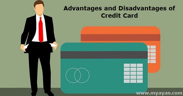 Advantages and Disadvantages of Credit Card
