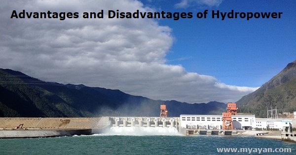 Advantages and Disadvantages of Hydropower