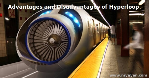 Advantages and Disadvantages of Hyperloop