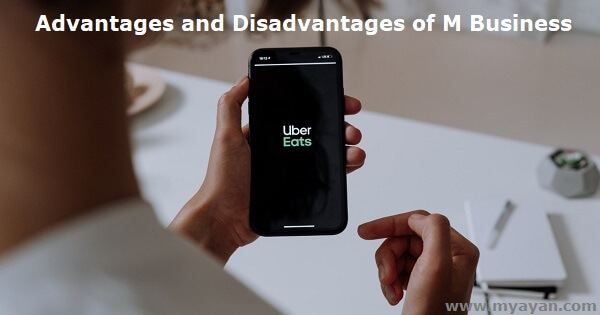 Advantages and Disadvantages of M Business