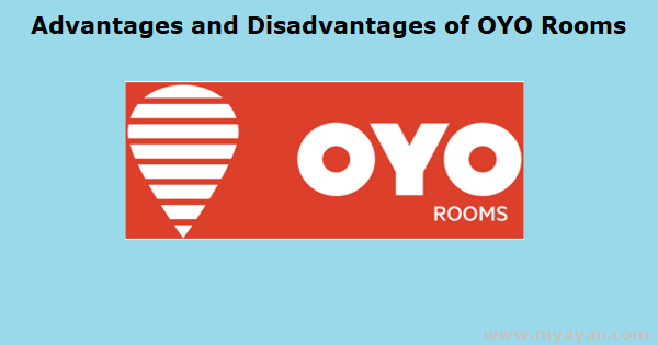 Advantages and Disadvantages of OYO Rooms