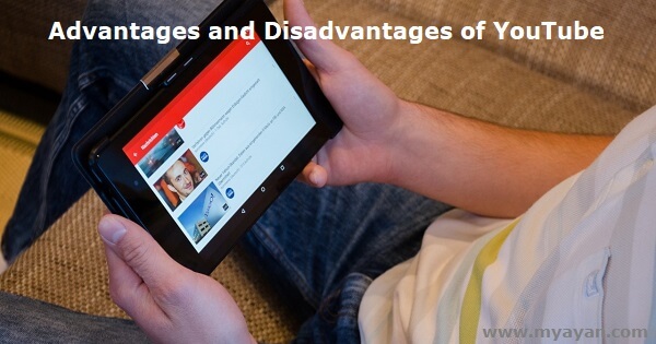 Advantages and Disadvantages of YouTube