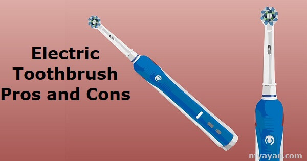 Electric Toothbrush Pros and Cons