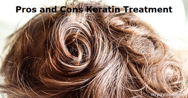 Pros and Cons Keratin Treatment