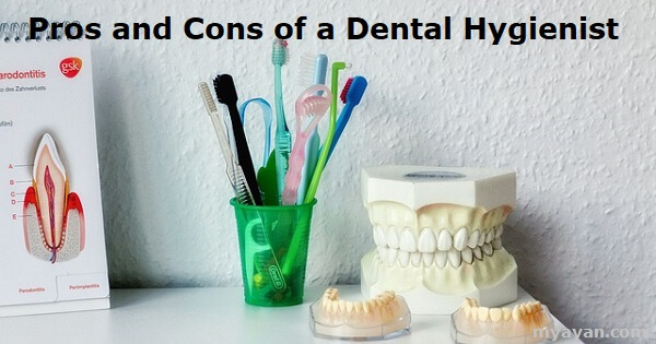 Pros and Cons of a Dental Hygienist