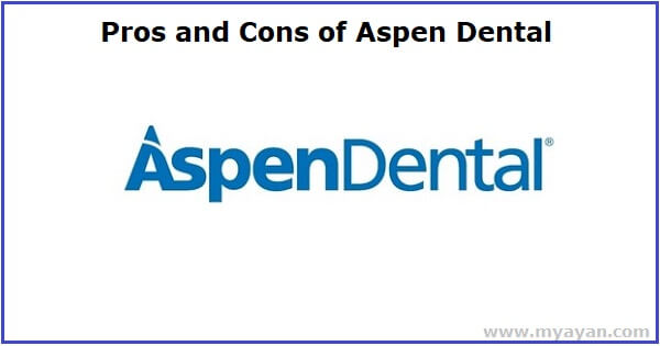 Pros and Cons of Aspen Dental