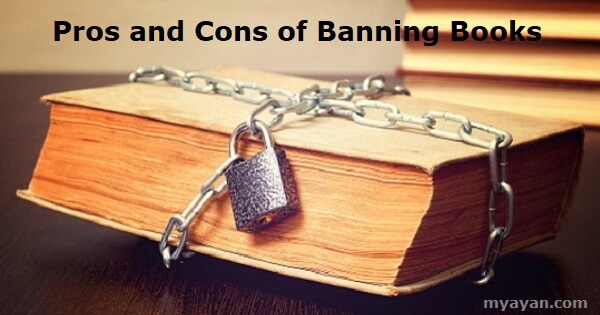 Pros and Cons of Banning Books