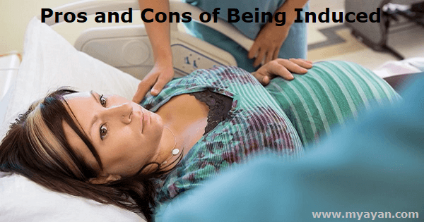 Pros and Cons of Being Induced