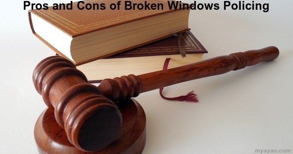 Pros and Cons of Broken Windows Policing