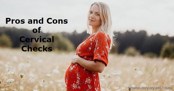 Pros and Cons of Cervical Checks