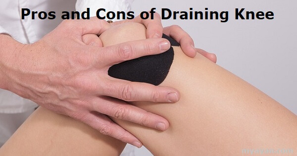 Pros and Cons of Draining Knee