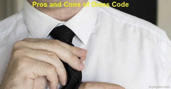 Pros and Cons of Dress Code