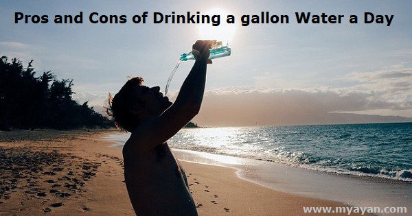 Pros and Cons of Drinking a Gallon Water a Day