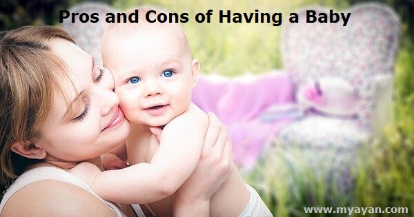 Pros and Cons of Having a Baby