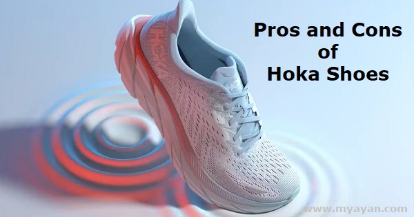 Pros and Cons of Hoka Shoes