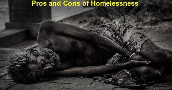 Pros and Cons of Homelessness