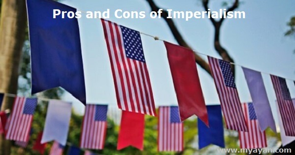 Pros and Cons of Imperialism