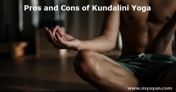Pros and Cons of Kundalini Yoga