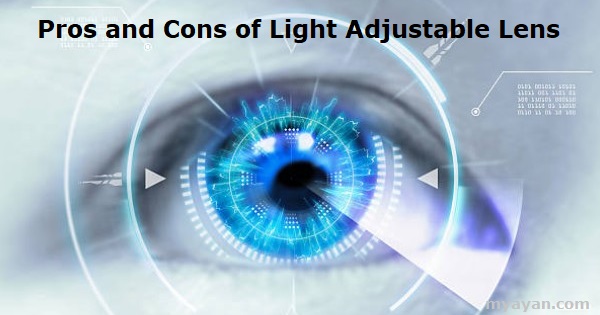 Pros and Cons of Light Adjustable Lens