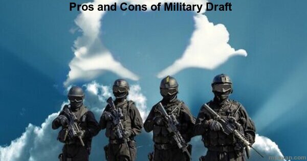 Pros and Cons of Military Draft
