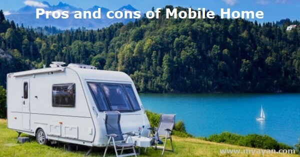 Pros and Cons of Mobile Home