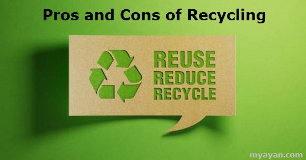 Pros and Cons of Recycling