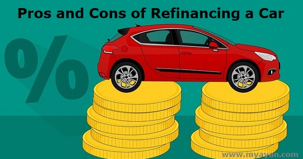 Pros and Cons of Refinancing a Car