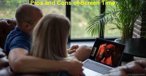 Pros and Cons of Screen Time