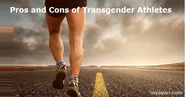 Pros and Cons of Transgender Athletes