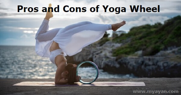 Pros and Cons of Yoga Wheel
