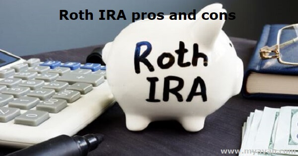 Roth IRA Pros and Cons